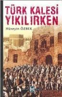 Türk Kalesi Yıkılırken (ISBN: 9789759179472)