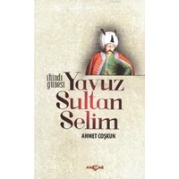 İkindi Güneşi Yavuz Sultan Selim (ISBN: 9786053420552)