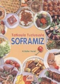 Tatlısıyla Tuzlusuyla Soframız (Karton Kapak) (ISBN: 9789944995504)