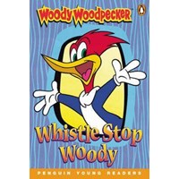 Woody Woodpecker: Whistle Stop Woody (ISBN: 9780582512399)