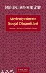 Medeniyetimizin Sosyal Dinamikleri (ISBN: 9786054194223)