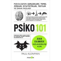 PSIKO 101: Psikolojinin Gerçekleri, Temel Öğeler, Istatistikler, Testler ve Daha Fazlası! (ISBN: 9786055134228)