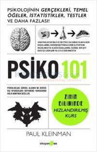 PSIKO 101: Psikolojinin Gerçekleri, Temel Öğeler, Istatistikler, Testler ve Daha Fazlası! (ISBN: 9786055134228)