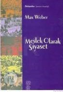 Meslek Olarak Siyaset (ISBN: 9789759187088)
