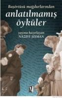 BAŞÖRTÜSÜ MAĞDURLARINDAN ANLATILMAMIŞ ÖYKÜLER (ISBN: 9789753553599)