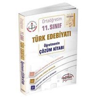 11. Sınıf Türk Edebiyatı Öğretmenin Çözüm Kitabı Editör Yayınevi (ISBN: 9786055073305)