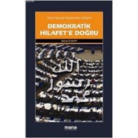 Demokratik Hilafete Doğru (ISBN: 9786055793309)