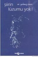 Şiirin Lüzumu Yok! (ISBN: 9789753442886)