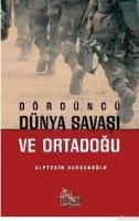 DÖRDÜNCÜ DÜNYA SAVAŞI VE ORTADOĞU (ISBN: 9789759044084)