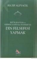 Din Felsefesi Yapmak (ISBN: 9799756628361)
