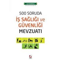 500 Soruda İş Sağlığı ve Güvenliği Mevzuatı (ISBN: 9789750234866)