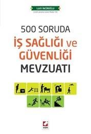 500 Soruda İş Sağlığı ve Güvenliği Mevzuatı (ISBN: 9789750234866)