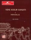 Yeni Assur Sanatı - Mimarlık 1 (ISBN: 9799751602564)