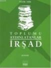 Toplumu Aydınlatanlar Irşad (ISBN: 9789944508490)