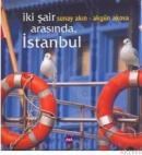 IKI ŞAIR ARASINDA ISTANBUL (ISBN: 9789944106016)