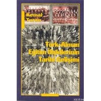 Türk-alman Eğitim İlişkilerinin Tarihi Gelişimi (ISBN: 3000300100359)