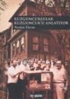 Kuzguncuklular Kuzguncuk\'u Anlatıyor (ISBN: 9786055452131)