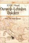 18. Yüzyıl Osmanlı - Lehistan Ilişkileri (ISBN: 9786054715640)