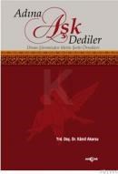Adına Aşk Dediler (ISBN: 2000078101249)