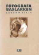 Fotoğrafa Başlarken (ISBN: 9752980066002)
