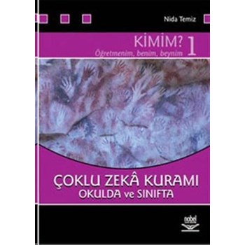 Çoklu Zekâ Kuramı Okulda ve Sınıfta Kimim - 1 - Nida Temiz 3990000011608