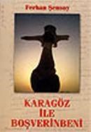 Karagöz Ile Boşverinbeni (ISBN: 9789757904113)