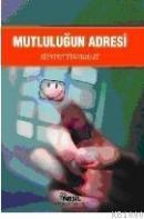 Mutluluğun Adresi (ISBN: 9799756401896)