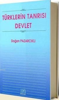 Türklerin Tanrısı Devlet (ISBN: 9789756463236)