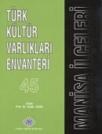 Türk Kültür Varlıkları Envanteri MANISA ILÇELERI 45 (ISBN: 9789751625953)