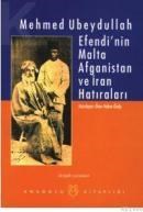Mahmud Ubeydullah Efendinin Malta, Afganistan ve Iran Hatıraları (ISBN: 9789756611463)