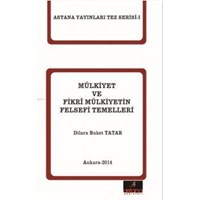 Mülkiyet ve Fikri Mülkiyetin Felsefi Temelleri (ISBN: 9786055010041)
