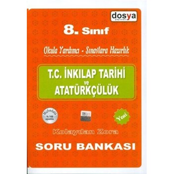 8. Sınıf T.C. İnkılap Tarihi Kolaydan Zora Soru Bankası Dosya Yayınları (ISBN: 9786054179411)