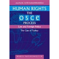Human Rıghts The OSCE Process Law and Foreign Polıcy (ISBN: 9789755911596)