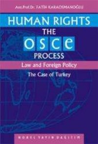 Human Rıghts The OSCE Process Law and Foreign Polıcy (ISBN: 9789755911596)