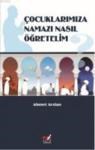 Çocuklarımıza Namazı Nasıl Öğretelim? (ISBN: 9786054487493)