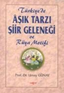 Aşık Tarzı Şiir Geleneği ve Rüya Motifi (ISBN: 9789753382540)