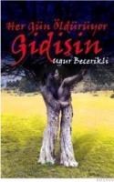 Her Gün Öldürüyor Gidişin (ISBN: 9789944298100)