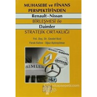 Muhasebe ve Finans Perspektifinden Renault - Nissan Birleşmesi ile Daimler Stratejik Ortaklığı (ISBN: 9786055500771)