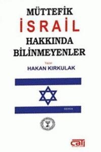 Müttefik İsrail Hakkında Bilinmeyenler (ISBN: 9786055161931)