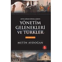 Yönetim Gelenekleri ve Türkler 1. Cilt (ISBN: 9786056364921)