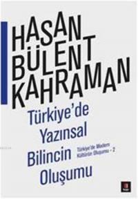 Türkiyede Yazınsal Bilincin Oluşumu (ISBN: 9786055107536)