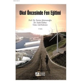 Okul Öncesinde Fen Eğitimi (ISBN: 9786053180388)