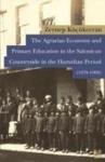 The Agrarian Economy and Primary Education in the Salonican Countryside in the Hamidian Period (ISBN: 9786054326938)