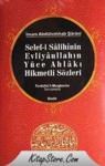 Selefi Salihinin Evliyaullahın Yüce Ahlakı Hikmetli Sözleri (ISBN: 9789758514281)