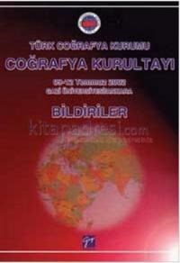 Türk Coğrafya Kurumu Coğrafya Kurultayı - Bildiriler (ISBN: 9789758640539)