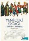 Yeniçeri Ocağı Tarihi ve Yasaları (ISBN: 9789944397759)