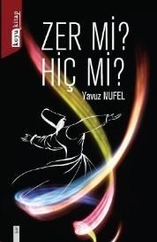 Zer mi Hiç mi? (ISBN: 9786056347139)