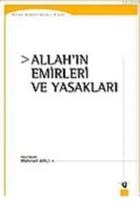 Allah'ın Emirleri ve Yasakları (ISBN: 9789750019490)