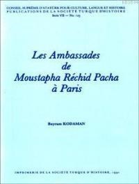 Les Ambassades de Moustapha Réchid Pacha à Paris (ISBN: 9789751604265)