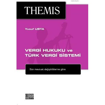 Themis - Vergi Hukuku ve Türk Vergi Sistemi (ISBN: 9786051520032)